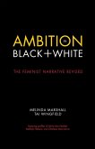 Ambition in Black + White (eBook, ePUB)