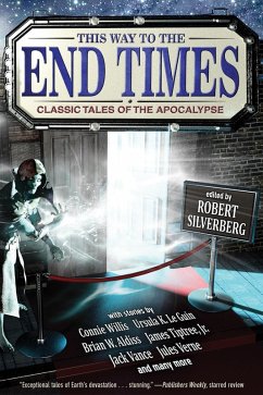 This Way to the End Times: Classic Tales of the Apocalypse (eBook, ePUB)
