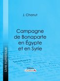 Campagne de Bonaparte en Égypte et en Syrie (eBook, ePUB)