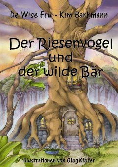 Der Riesenvogel und der wilde Bär (eBook, ePUB)