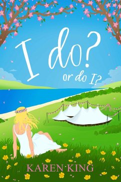 I do - or do I? (eBook, ePUB) - King, Karen