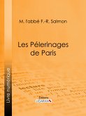 Les Pélerinages de Paris (eBook, ePUB)