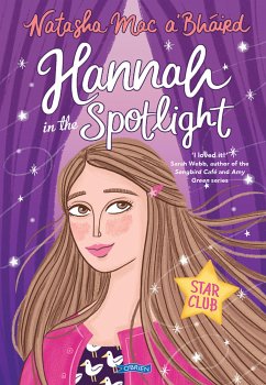 Hannah in the Spotlight (eBook, ePUB) - Mac a'Bháird, Natasha