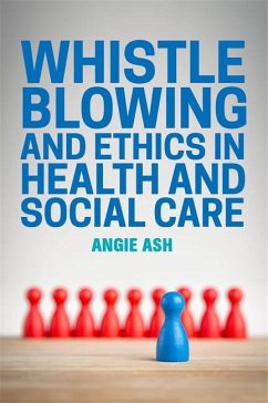 Cover Whistleblowing and Ethics in Health and Social Care (eBook, ePUB)