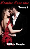 L'ombre d'une rose (eBook, ePUB)