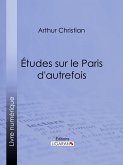 Études sur le Paris d'autrefois (eBook, ePUB)