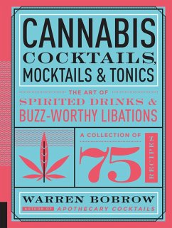 Cannabis Cocktails, Mocktails & Tonics (eBook, ePUB) - Bobrow, Warren