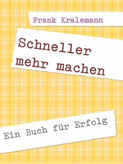 Schneller mehr machen (eBook, ePUB) - Kralemann, Frank