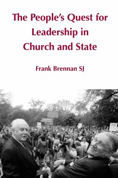 People's Quest for Leadership in Church and State (eBook, ePUB) - Brennan, Frank