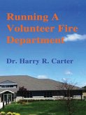 Running A Volunteer Fire Department (eBook, ePUB)