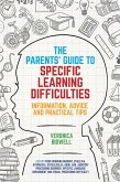 The Parents' Guide to Specific Learning Difficulties (eBook, ePUB)