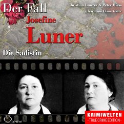 Die Sadistin - Der Fall Josefine Luner (MP3-Download) - Hiess, Peter; Lunzer, Christian