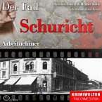 Arbeitnehmer - Der Fall Schuricht (MP3-Download)