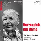 Herrenclub mit Dame - Die Académicien Marguerite Yourcenar (MP3-Download)