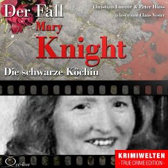 Die schwarze Köchin - Der Fall Katherine Mary Knight (MP3-Download) - Hiess, Peter; Lunzer, Christian