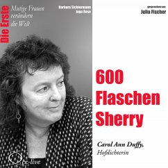 600 Flaschen Sherry - Die Hofpoetin Carol Ann Duffy (MP3-Download) - Sichtermann, Barbara; Rose, Ingo