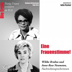 Eine Frauenstimme! Die Nachrichtensprecherinnen Wibke Bruhns & Anne-Rose Neumann (MP3-Download) - Sichtermann, Barbara; Rose, Ingo