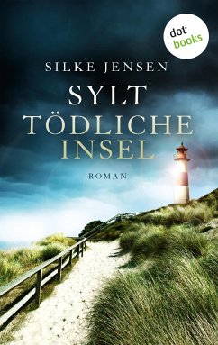 Sylt. Tödliche Insel (eBook, ePUB) - Jensen, Silke