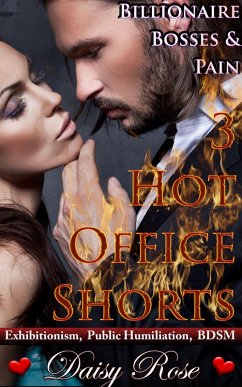 Cover Billionaire Bosses & Pain: 3 Hot Office Shorts (eBook, ePUB)