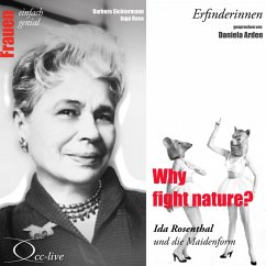 Why Fight Nature? Ida Rosenthal und die Maidenform (MP3-Download) - Sichtermann, Barbara; Rose, Ingo