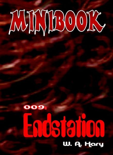 MINIBOOK 009: Endstation (eBook, ePUB) MINIBOOK 009: Endstation (eBook, ePUB)