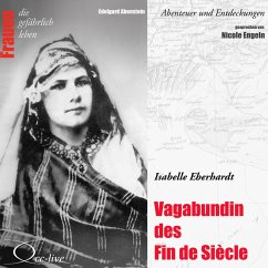 Vagabundin des Fin de Siècle - Isabelle Eberhardt (MP3-Download) - Abenstein, Edelgard