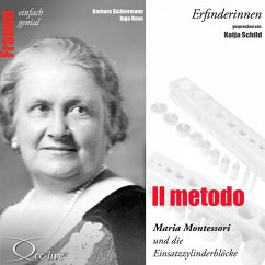 Il metodo - Maria Montessori und die Einsatzzylinderblöcke (MP3-Download) - Sichtermann, Barbara; Rose, Ingo