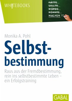Selbstbestimmung (eBook, ePUB) - Pohl, Monika A.