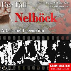 Arbeit und Lebenssinn - Der Fall Nelböck (MP3-Download) - Lunzer, Christian; Kotte, Henner