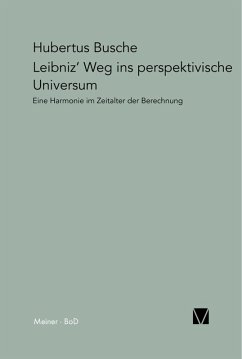 Leibniz' Weg ins perspektivische Universum (eBook, PDF) - Busche, Hubertus
