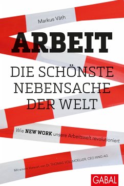 Arbeit – die schönste Nebensache der Welt (eBook, ePUB) - Väth, Markus