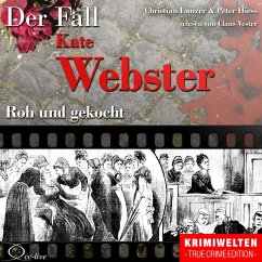 Roh und gekocht - Der Fall Kate Webster (MP3-Download) - Hiess, Peter; Lunzer, Christian