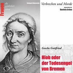 Hiob oder der Todesengel von Bremen - Gesche Gottfried (MP3-Download) - Abenstein, Edelgard