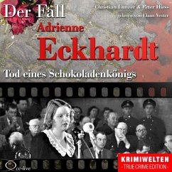 Tod eines Schokoladenkönigs - Der Fall Adrienne Eckhardt (MP3-Download) - Hiess, Peter; Lunzer, Christian