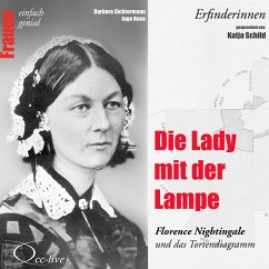 Die Lady mit der Lampe - Florence Nightingale und das Tortendiagramm (MP3-Download) - Sichtermann, Barbara; Rose, Ingo