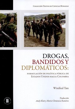Cover Drogas bandidos y diplomáticos: formulación de política pública de Estados Unidos hacia Colombia (eBook, ePUB)