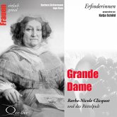 Grande Dame - Barbe-Nicole Clicquot und das Rüttelpult (MP3-Download)