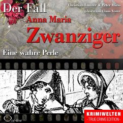 Eine wahre Perle - Der Fall Anna Maria Zwanziger (MP3-Download) - Hiess, Peter; Lunzer, Christian