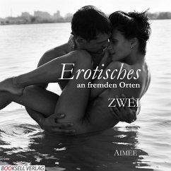 Erotisches an fremden Orten 2 (MP3-Download) - Aimeé