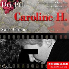Sweet Caroline - Der Fall Caroline H. (MP3-Download) - Hiess, Peter; Lunzer, Christian