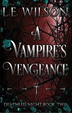 A Vampire's Vengeance (Deathless Night Series, #2) (eBook, ePUB)