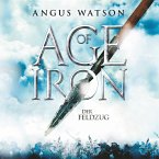 Der Feldzug / Age of Iron Bd.2 (MP3-Download)