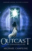 Outcast: A Time-Slip Adventure (The Darkeningstone, #2) (eBook, ePUB)