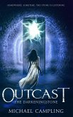 Outcast: A Time-Slip Adventure (The Darkeningstone, #2) (eBook, ePUB)