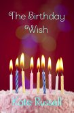 The Birthday Wish (eBook, ePUB) The Birthday Wish (eBook, ePUB)
