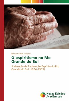 O espiritismo no Rio Grande do Sul - Cortês Scherer, Bruno