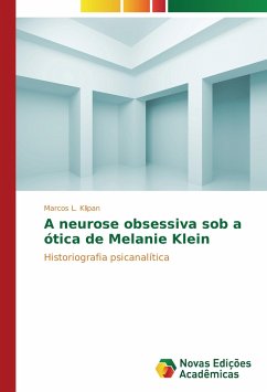 A neurose obsessiva sob a ótica de Melanie Klein - Klipan, Marcos L.