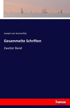 Gesammelte Schriften - Sonnenfels, Joseph von