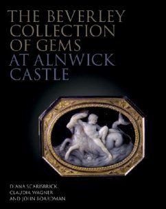 The Beverley Collection of Gems at Alnwick Castle - Scarisbrick, Diana;Wagner, Claudia;Boardman, John