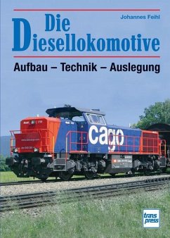 Die Diesellokomotive - Feihl, Johannes